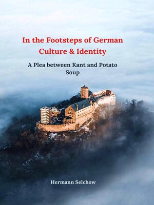 cover image of In the footsteps of German culture and identity a plea between Kant and potato soup